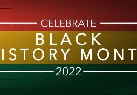 A black history month banner with the words " celebrate black history month 2 0 2 2 ".